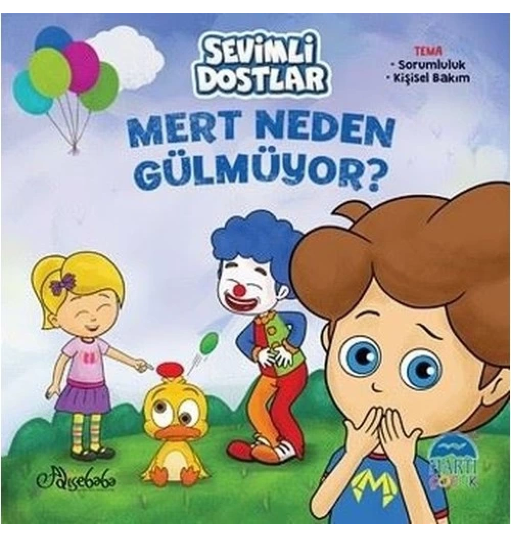 Sevimli Dostlar Mert Neden Gülmüyor Martı Çocuk Yayın