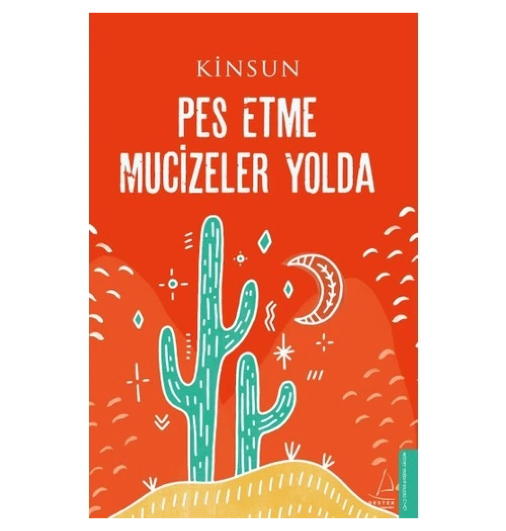 Pes Etme Mucizeler Yolda  Kinsun  Destek Yayın