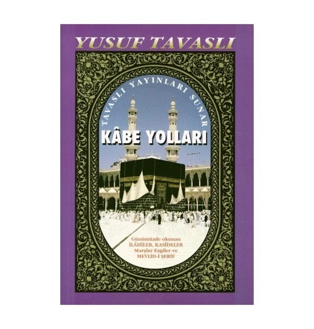 Tavaslı B 37 Kabe Yolları İlahi