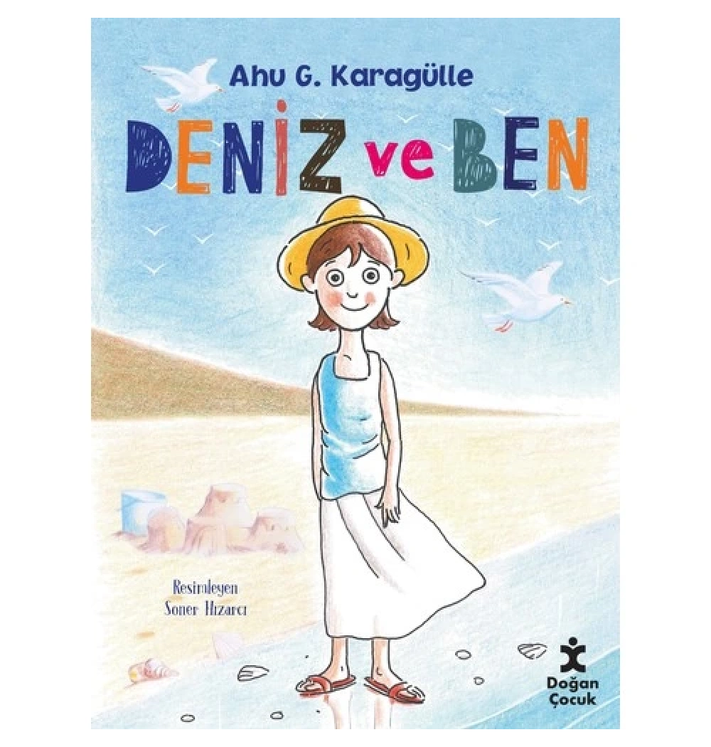 Deniz Ve Ben. Ahu G.Karagülle   D Egmont