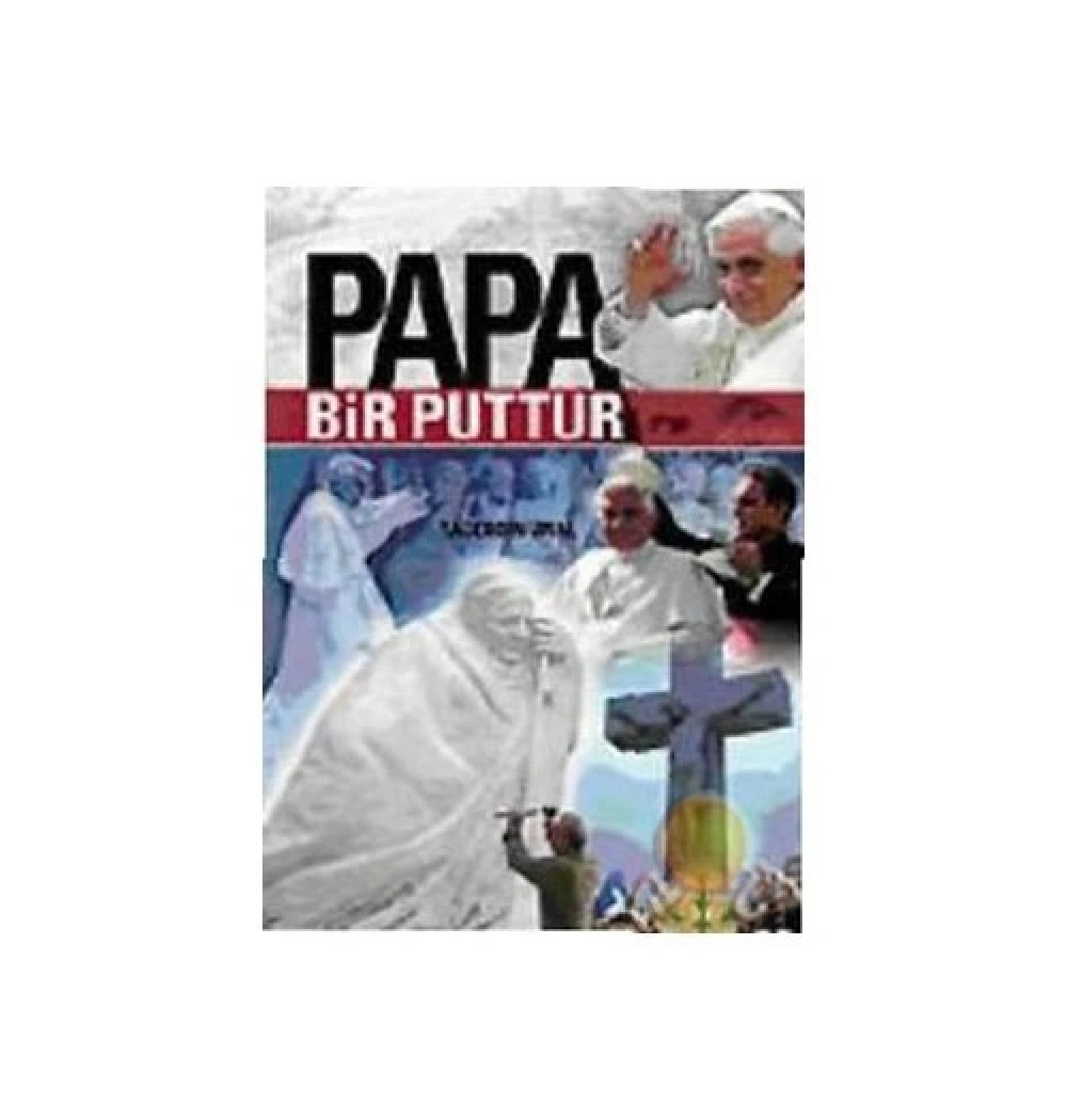 Papa Bir Puttur. Taceddin Ural Etkin