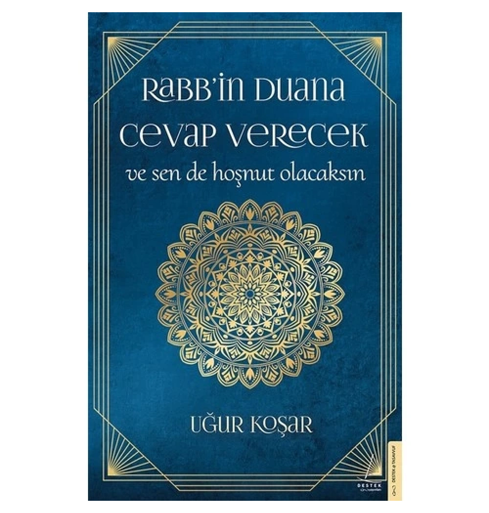 Rabbin Duana Cevap Verecek Ve Sen Hoşnut Olacaksın  Uğur Koşar  Destek Yayın