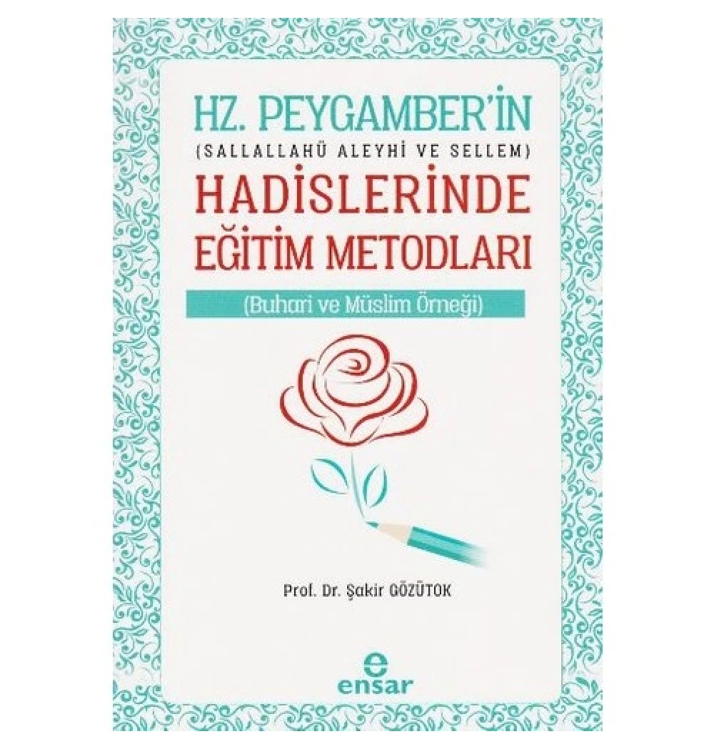 Hz.Peygamberin Hadislerinde Eğitim Metodları