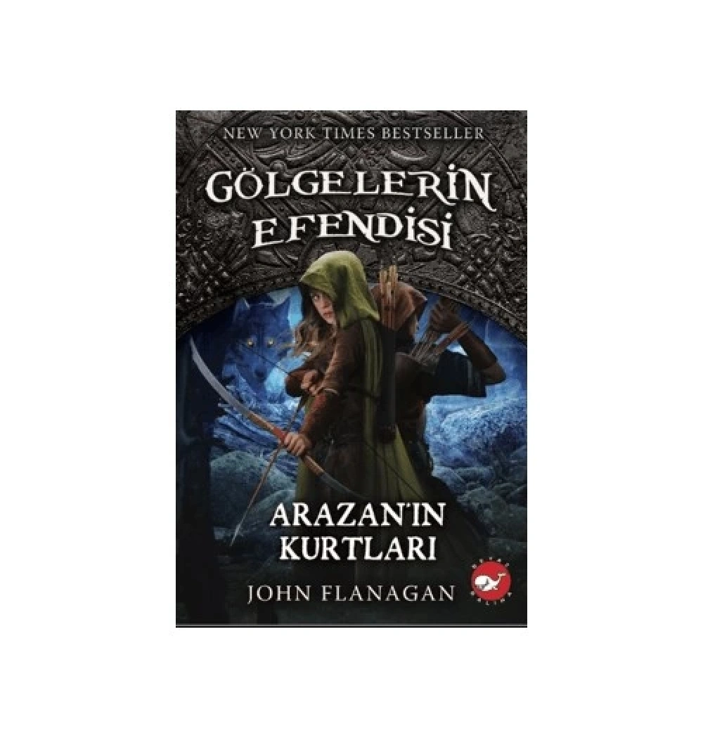 Gölgelerin Efendisi 17 Arazanın Kurtları  Beyaz Balina