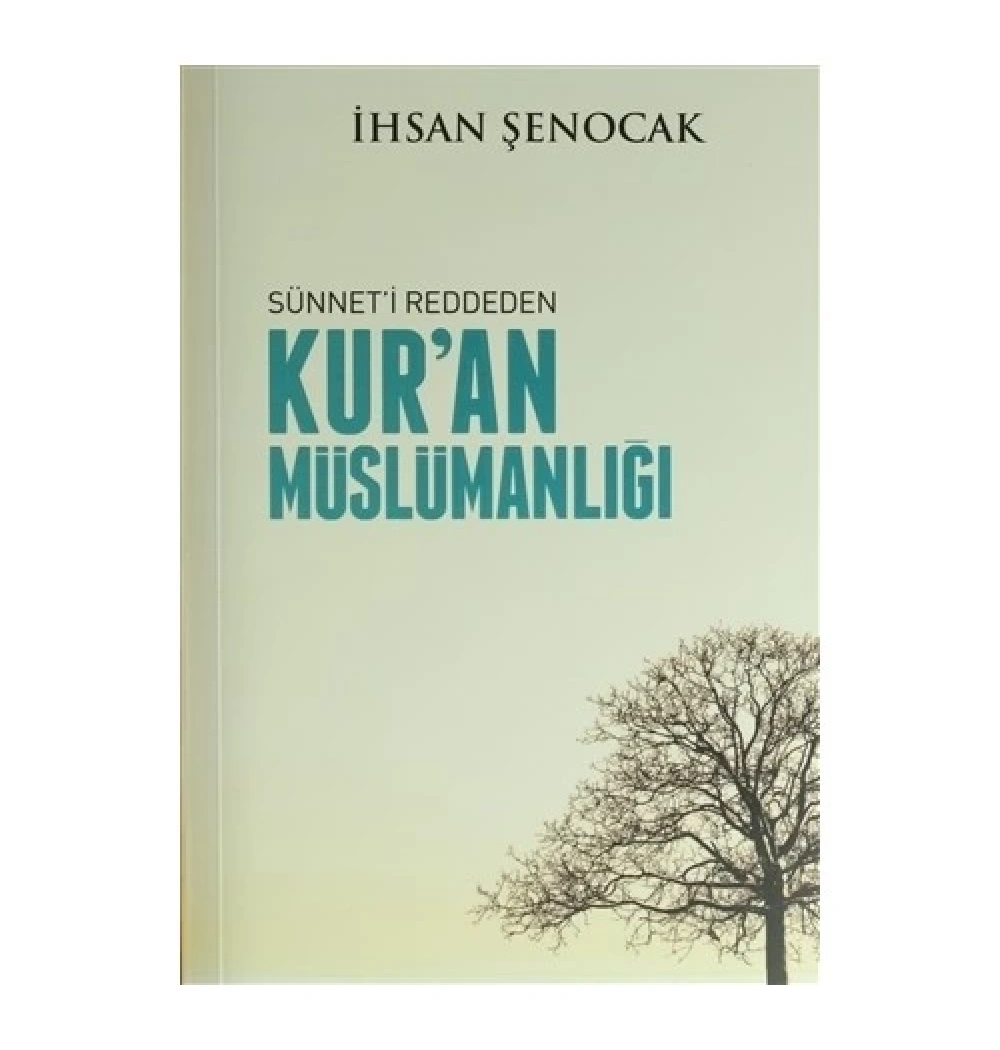 Sünneti Reddeden Kuran Müslümanlığı   Hüküm