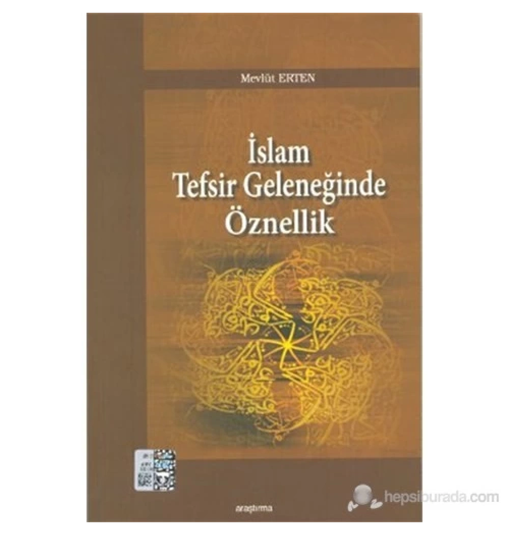 İslam Tefsir Geleneğinde Öznellik - Araştırma