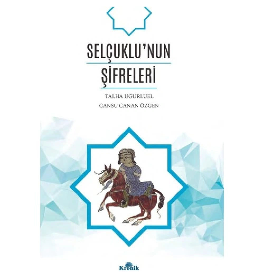 Selçuklunun Şifreleri.Talha Uğurluel