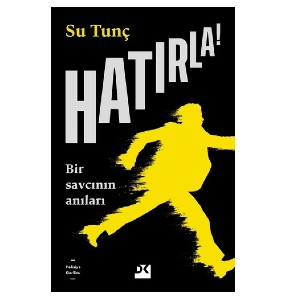 Hatırla Bir Savcının Anıları Su Tunç  Doğan Kitap