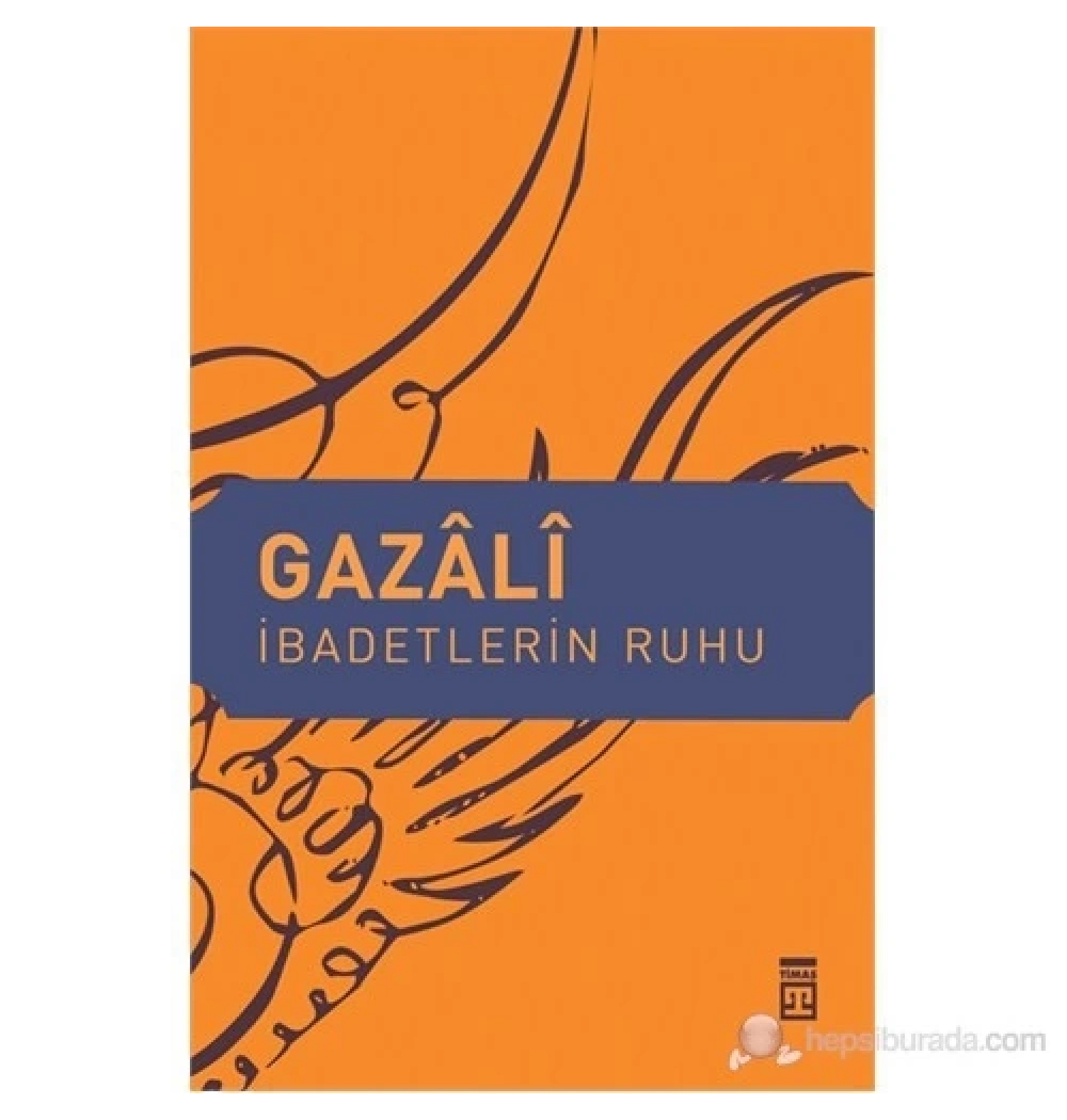 İbadetlerin Ruhu   Gazali    Sufi