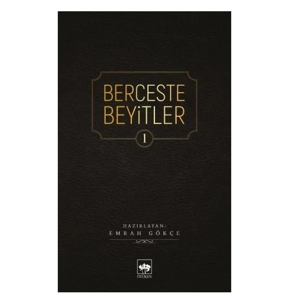 Berceste Beyitler- 1   Emrah Gökçe  Ötüken