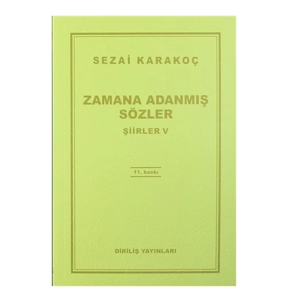 Şiirler-5 (Zamana Adanmış Sözler) / Sezai Karakoç  Diriliş