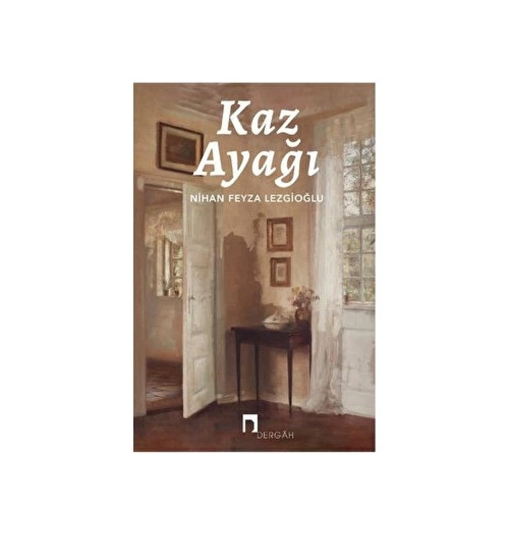 Kaz Ayağı Nihan Feyza Dergah