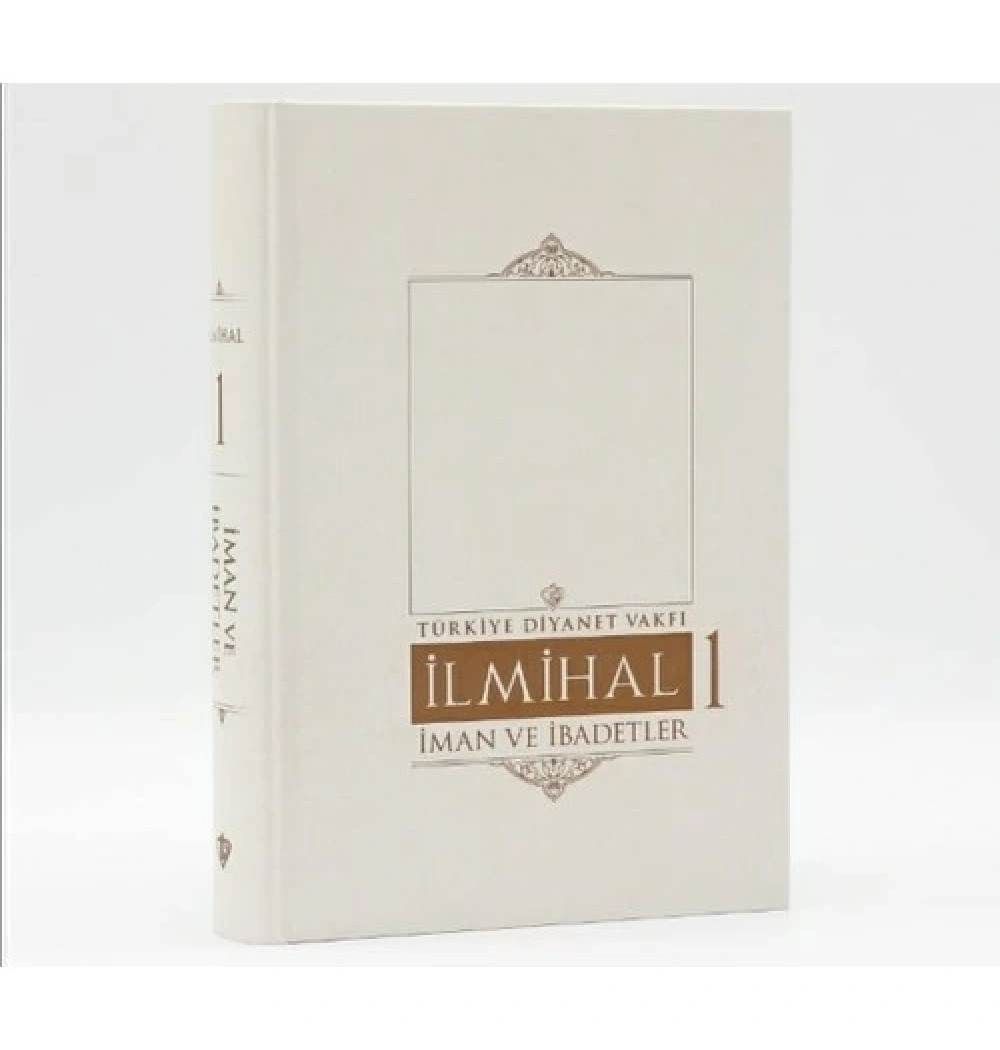 İslam İlmihali 1 İman Ve İbadetler Tdv