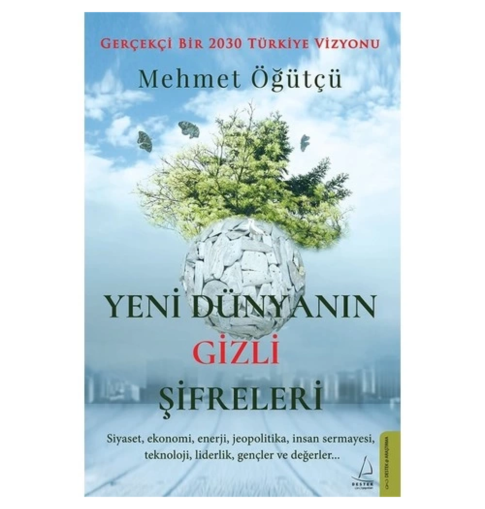Yeni Dünyanın Gizli Şifreleri  Mehmet Öğütçü  Destek Yayın