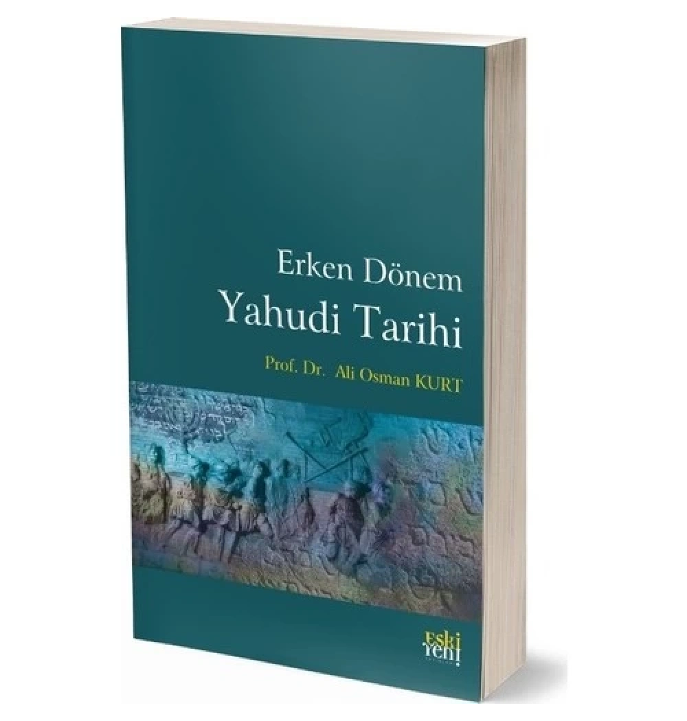 Erken Dönem Yahudi Tarihi Ali Osman Kurt Eskiyeni