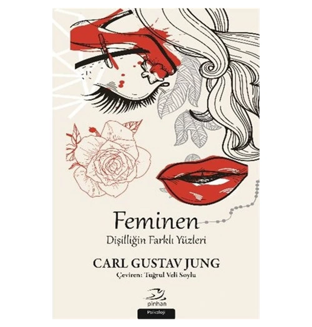 Feminen Dişiliğin Farkli Yüzleri.Carl Gustav Jung