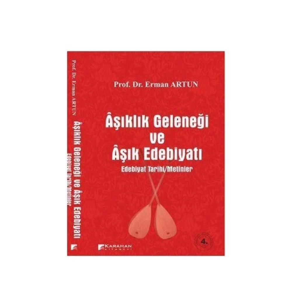 Aşıklık Geleneği Ve Aşık Edebiyatı  Erman Artun   Karahan