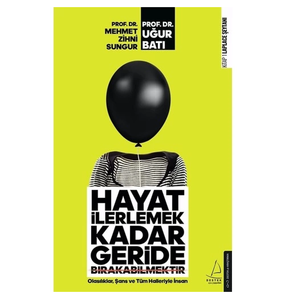 Hayat İlerlemek Kadar Geride Bırakabilmektir - Destek  Yayınları