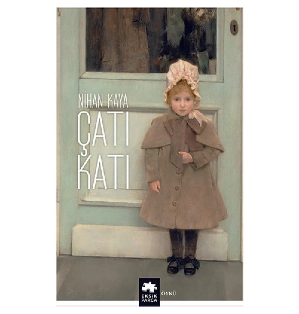 Çatı Katı Nihan Kaya Eksik Parça