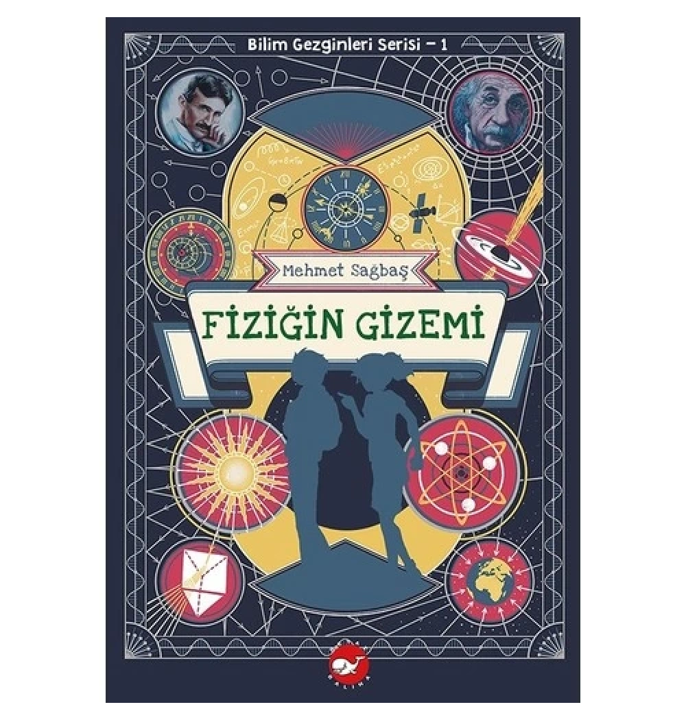 Fiziğin Gizemi Bilim Gezginleri Serisi-1  Beyaz Balina
