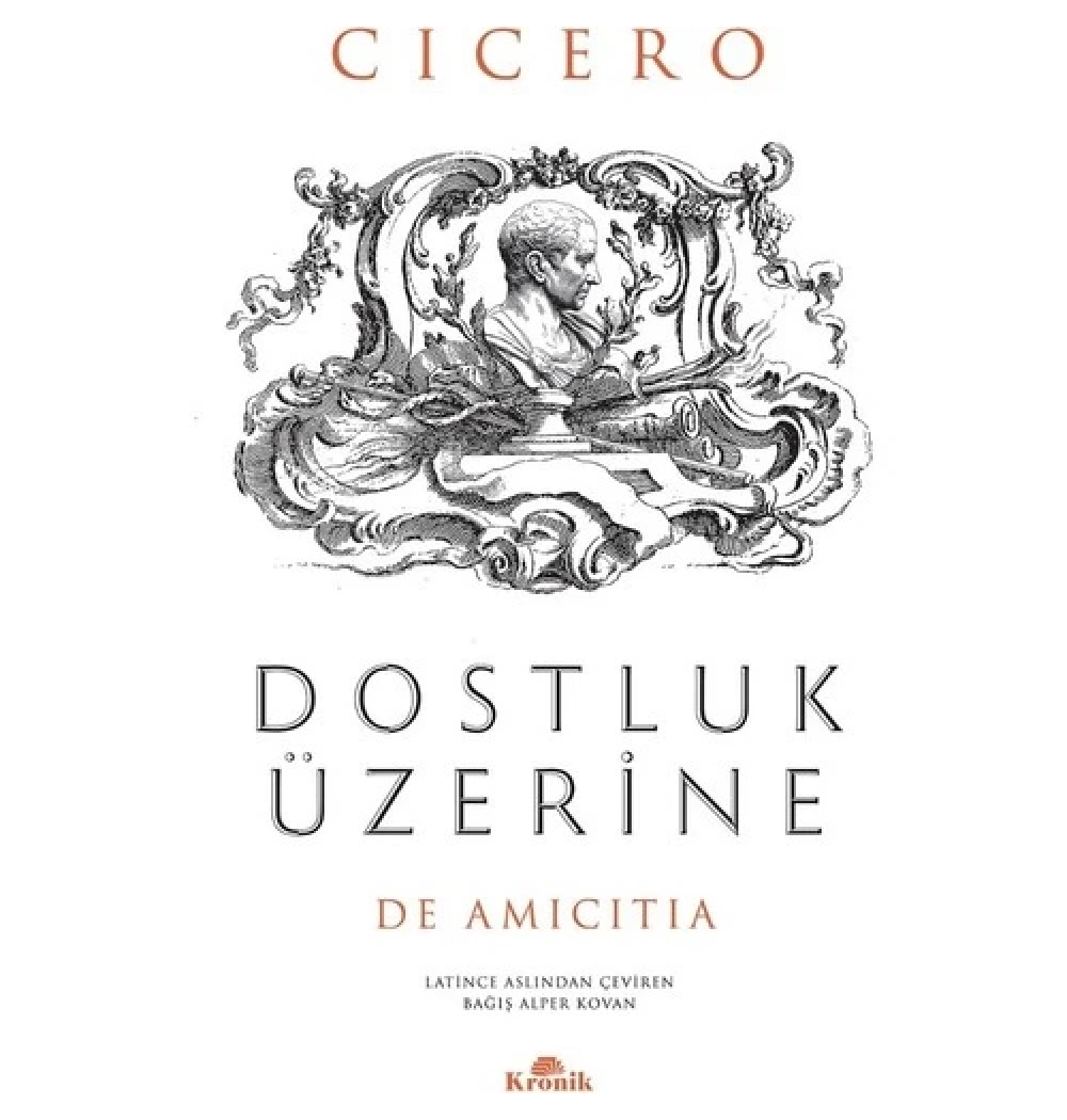 Dostluk Üzerine  Cıcero  Kronik