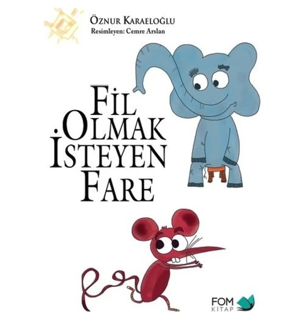 Fil Olmak İsteyen Fare Fom Kitap