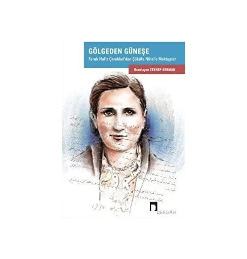 Gölgeden Güneşe  Zeynep Kerman  Dergah