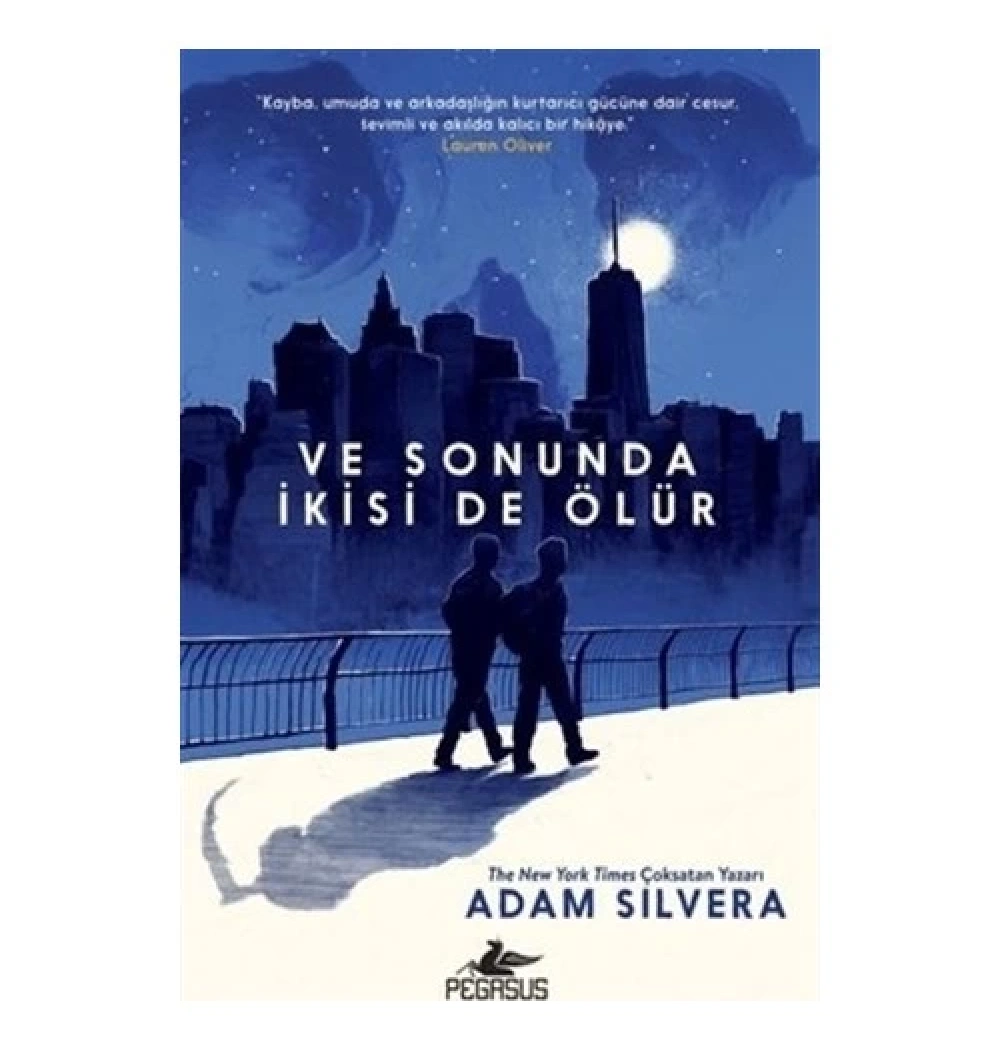 Ve Sonunda Ikiside Ölür Adam Silvera Pegasus