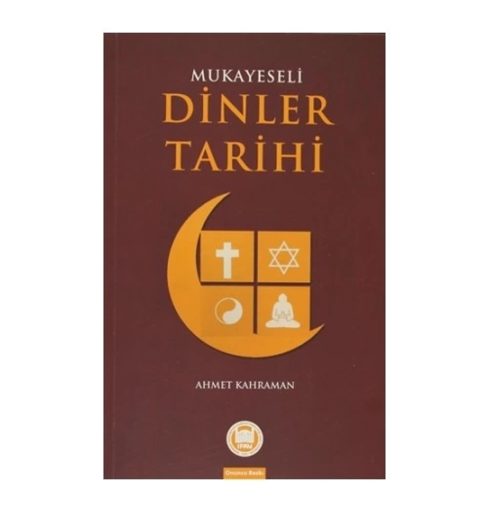 Mukayeseli Dinler Tarihi   Ahmet Kahraman  İfav