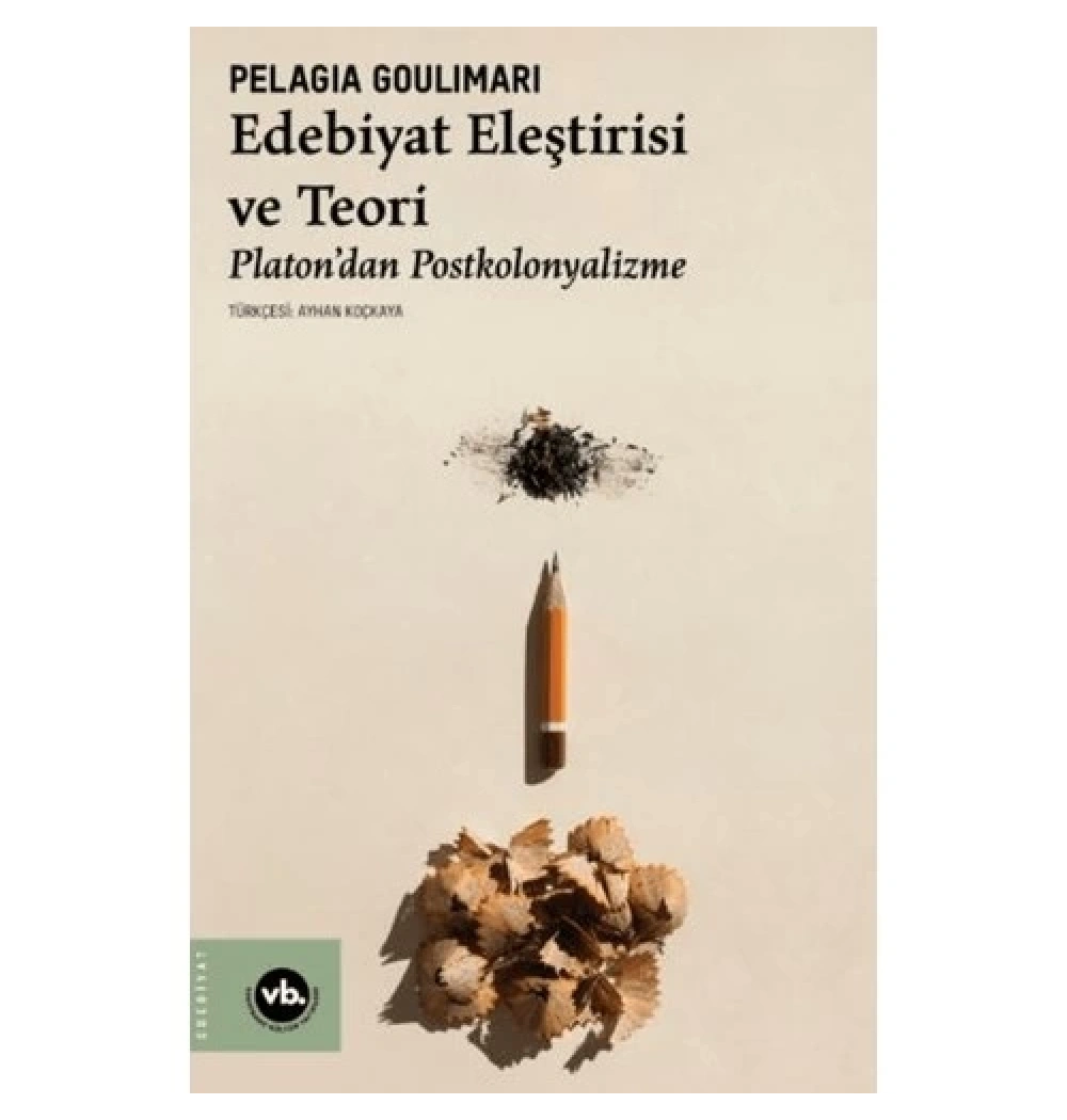 Edebiyat Eleştirisi Ve Teori  Platondan  Postkolonyalizme   Vakıfbank