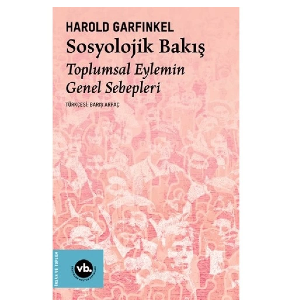 Sosyolojik Bakış Toplumsal Eylemin Genel Sebepleri  Vakıfbank
