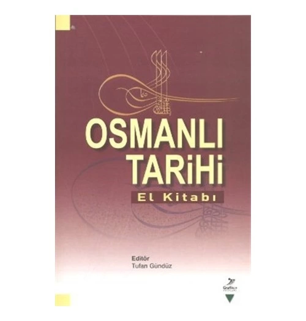 Osmanlı Tarihi El Kitabı-Tufan Gündüz Grafiker
