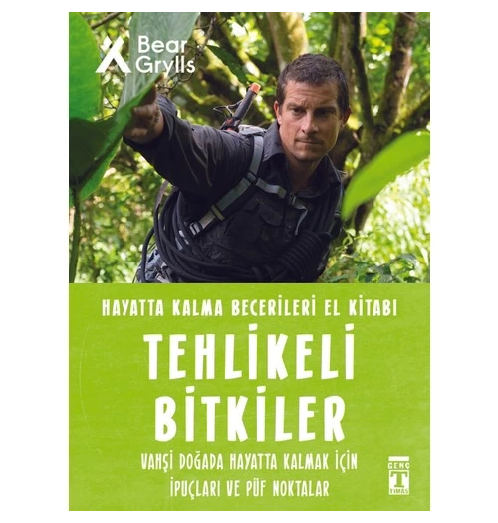 Tehlikeli Bitkiler Bear Grylls Timaş