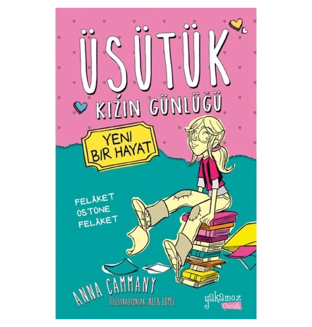 Üşütük Kızın Günlüğü 1-Yeni Bir Hayat .Anna Cammany