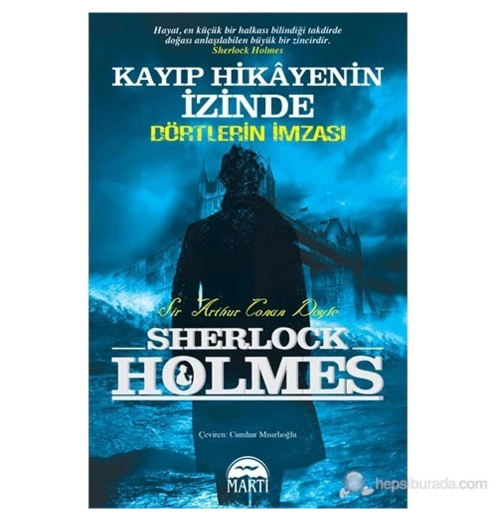 Sherlock Holmes Dörtlerin İmzası Kayıp Hikayenin İzinde