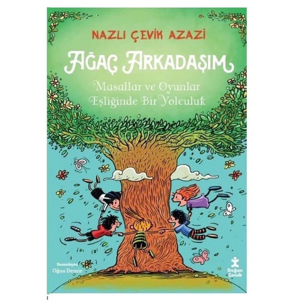 Ağaç Arkadaşım Nazlı Çevim Doğan Çocuk