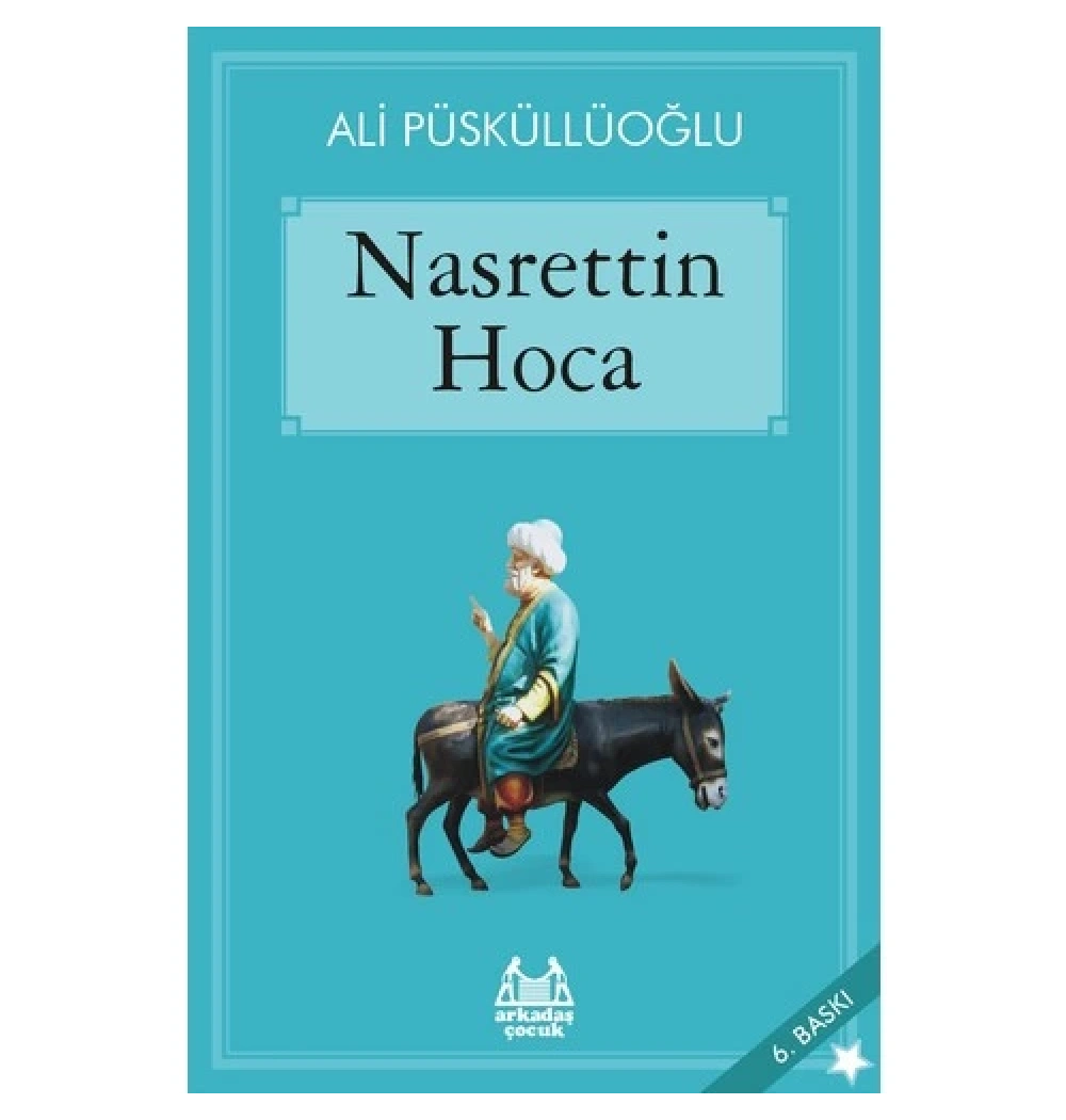 Nasrettin Hoca Ali Püsküllüoğlu Arkadaş Yayın