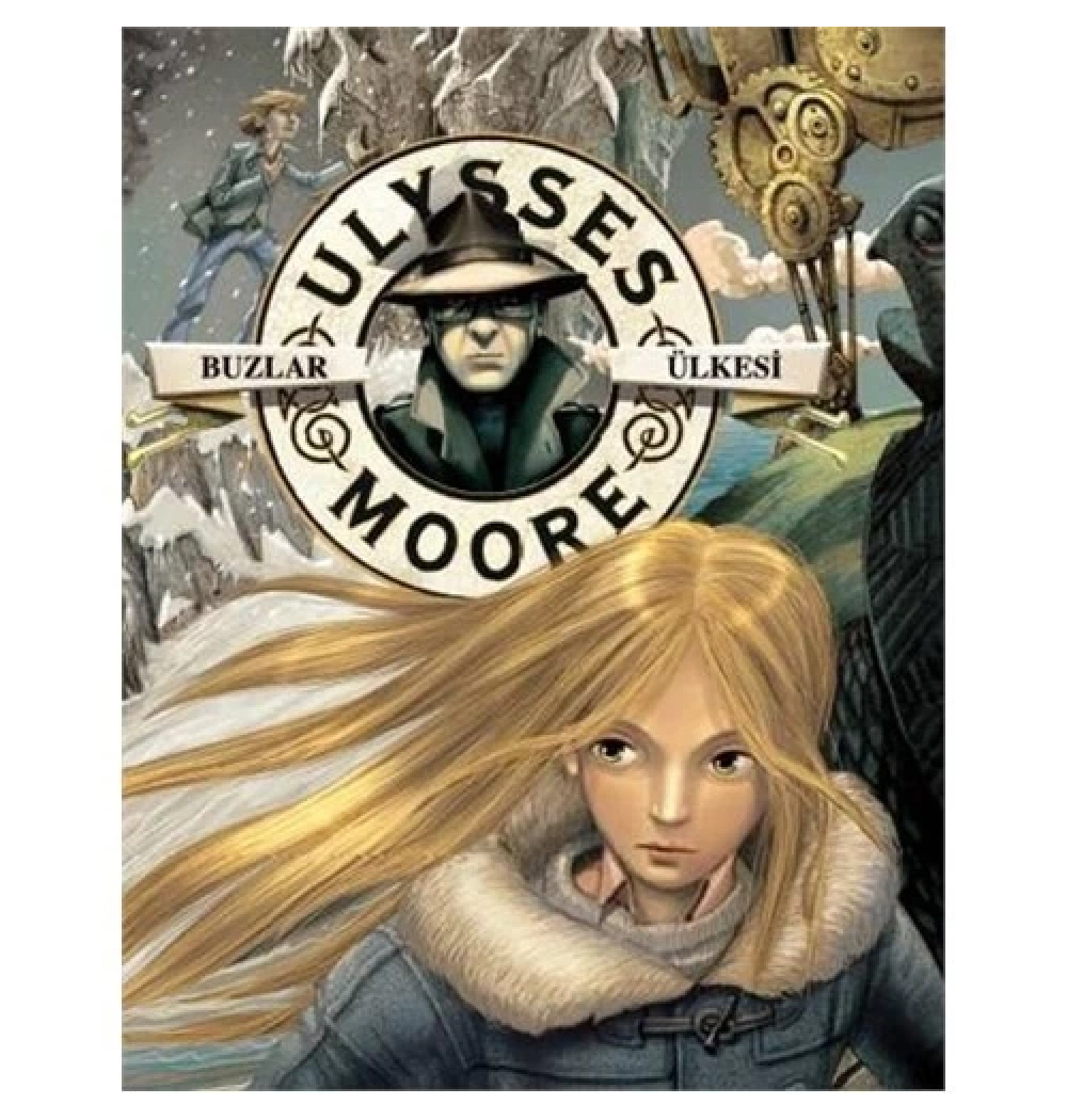 Buzlar Ülkesi. Ulysses Moore 10 Ciltli Doğan Egmont