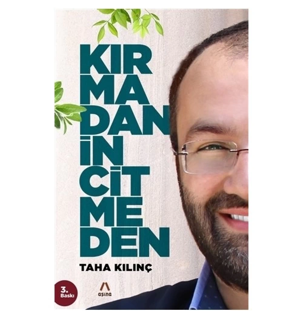 Kırmadan İncitmeden   Taha Kılınç   Aşina