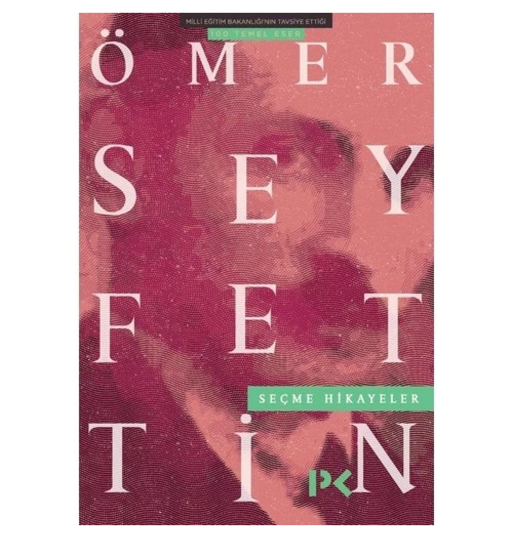 Seçme Hikayeler Ömer Seyfeddin Profil