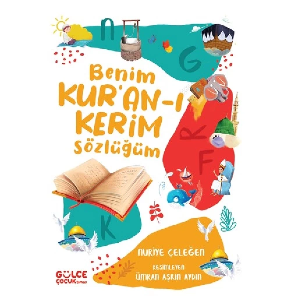 Benim Kuranı Kerim Sözlüğüm Gülce Çocuk