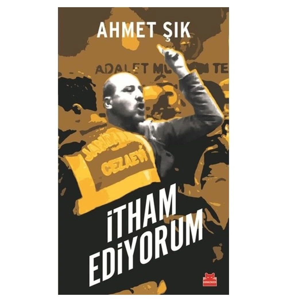 İtham Ediyorum. Ahmet Şık   K Kedi