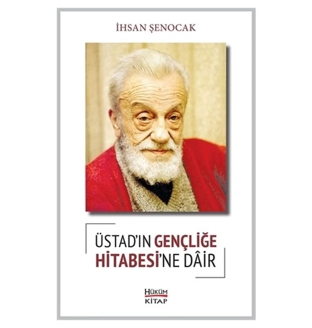 Üstadın Gençliğe Hitabesine Dair. İhsan Şenocak
