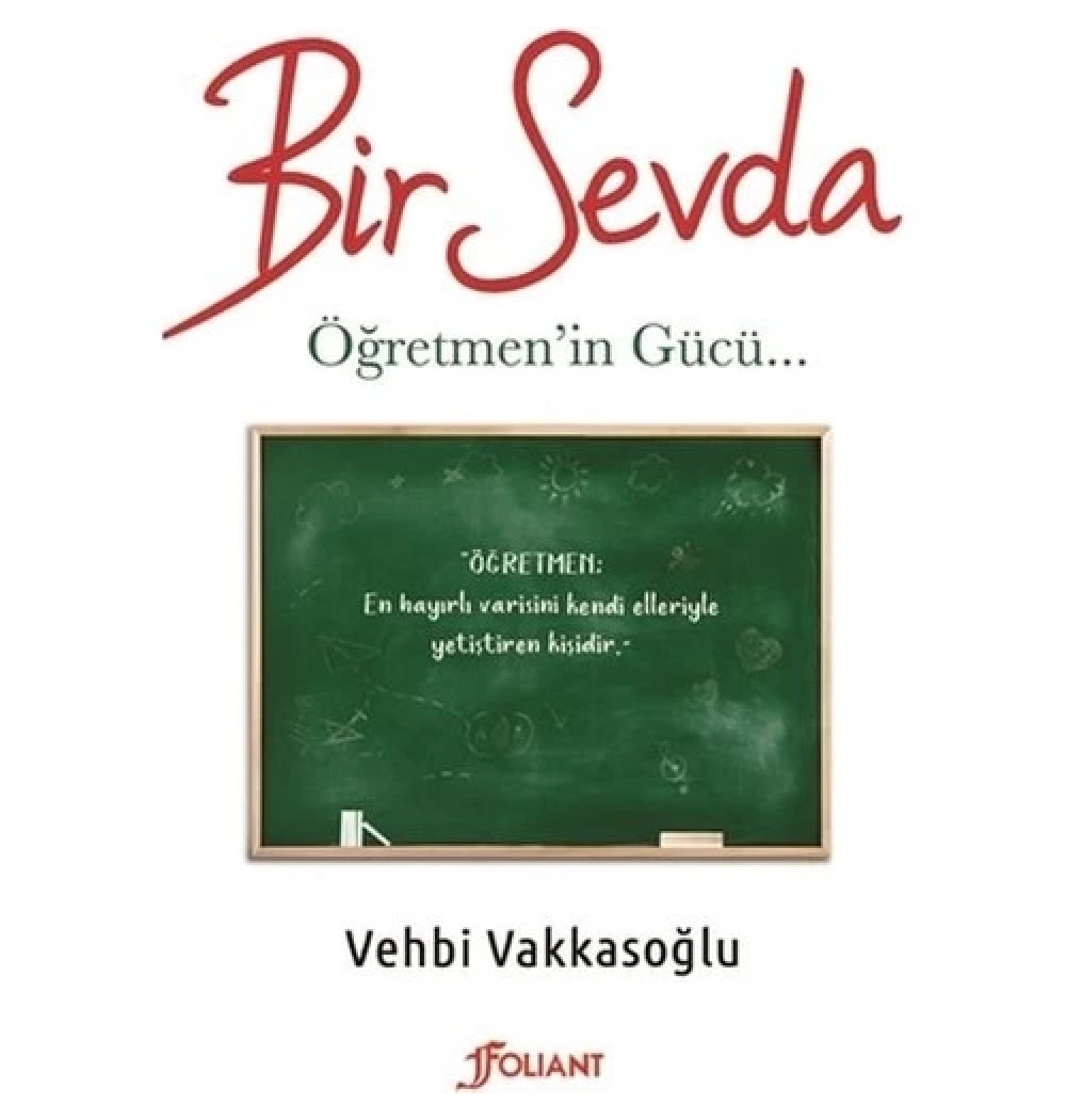 Bir Sevda Öğretmenin Gücü Vehbi Vakkasoğlu Folıant
