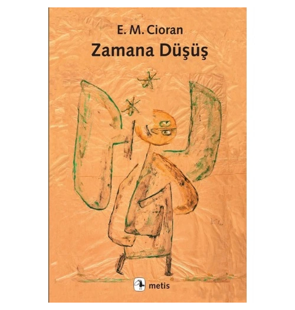 Zamana Düşüş  E.M.Cıoran Metis