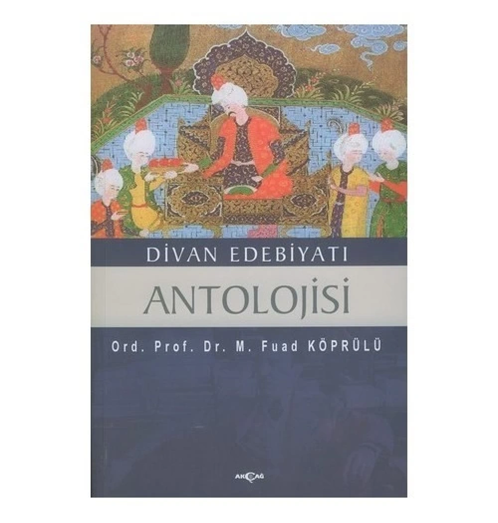 Divan Edebiyatı Antolojisi Akçağ