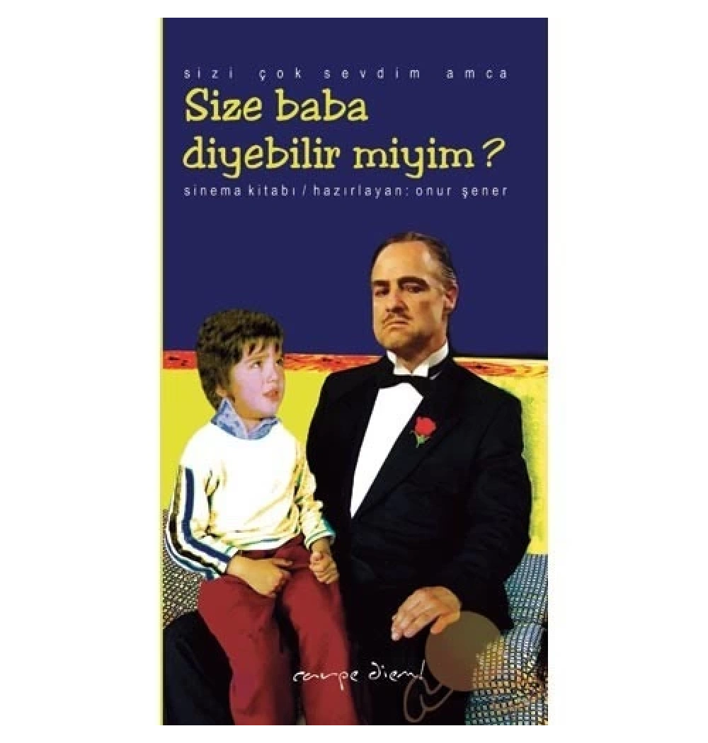 Size Baba Diyebilir Miyim - Onur Şener - Carpe Diem