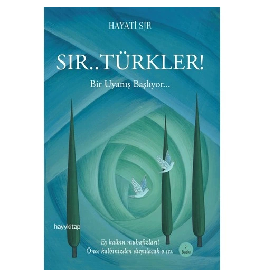 Sır ! Türkler Bir Uyanış Başlıyoe Hayati Sır Hayykitap