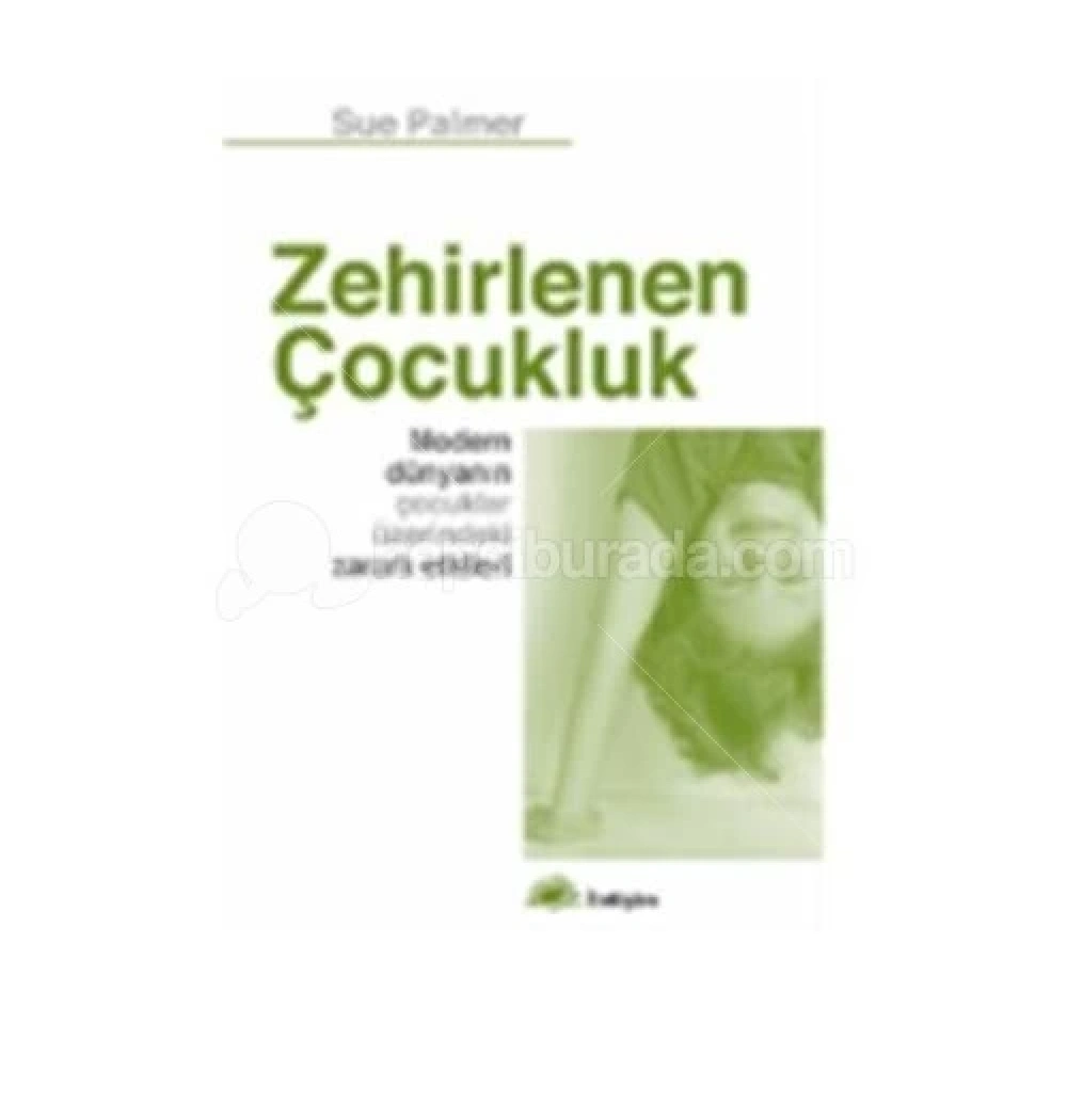 Zehirlenen Çocukluk  S.Palmer İletişim