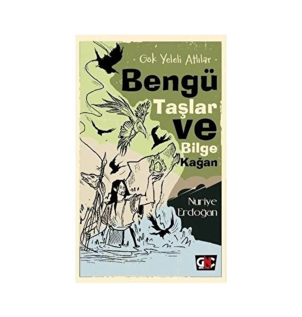 Gök Yeleli Atlılar-Bengü Taşlar Ve Bilge Kağan -Nuriye Erdoğan